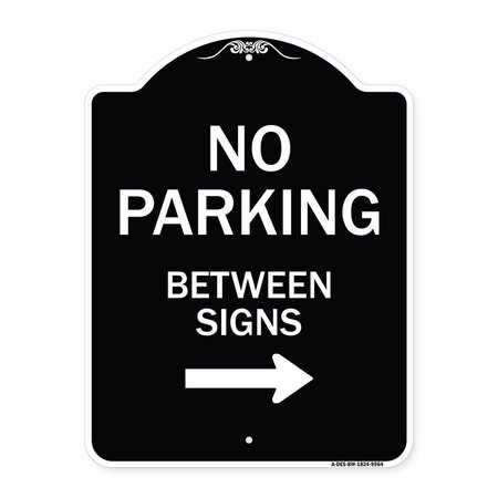 SIGNMISSION Designer Series-No Parking Between Signs 2 Black & White Heavy-Gauge Alum, 24" x 18", BW-1824-9964 A-DES-BW-1824-9964